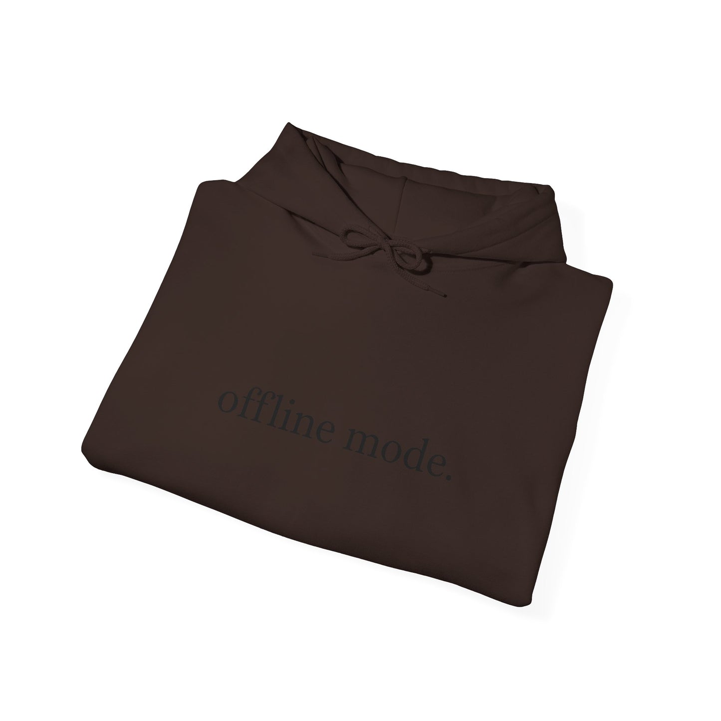 Casual Hooded Sweatshirt - "offline mode." Mellow Vibe, Cozy Gift for Tech Lovers, Relaxation Gear, Perfect for Fall and Winter