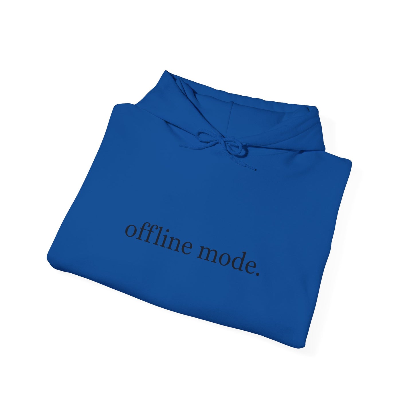 Casual Hooded Sweatshirt - "offline mode." Mellow Vibe, Cozy Gift for Tech Lovers, Relaxation Gear, Perfect for Fall and Winter
