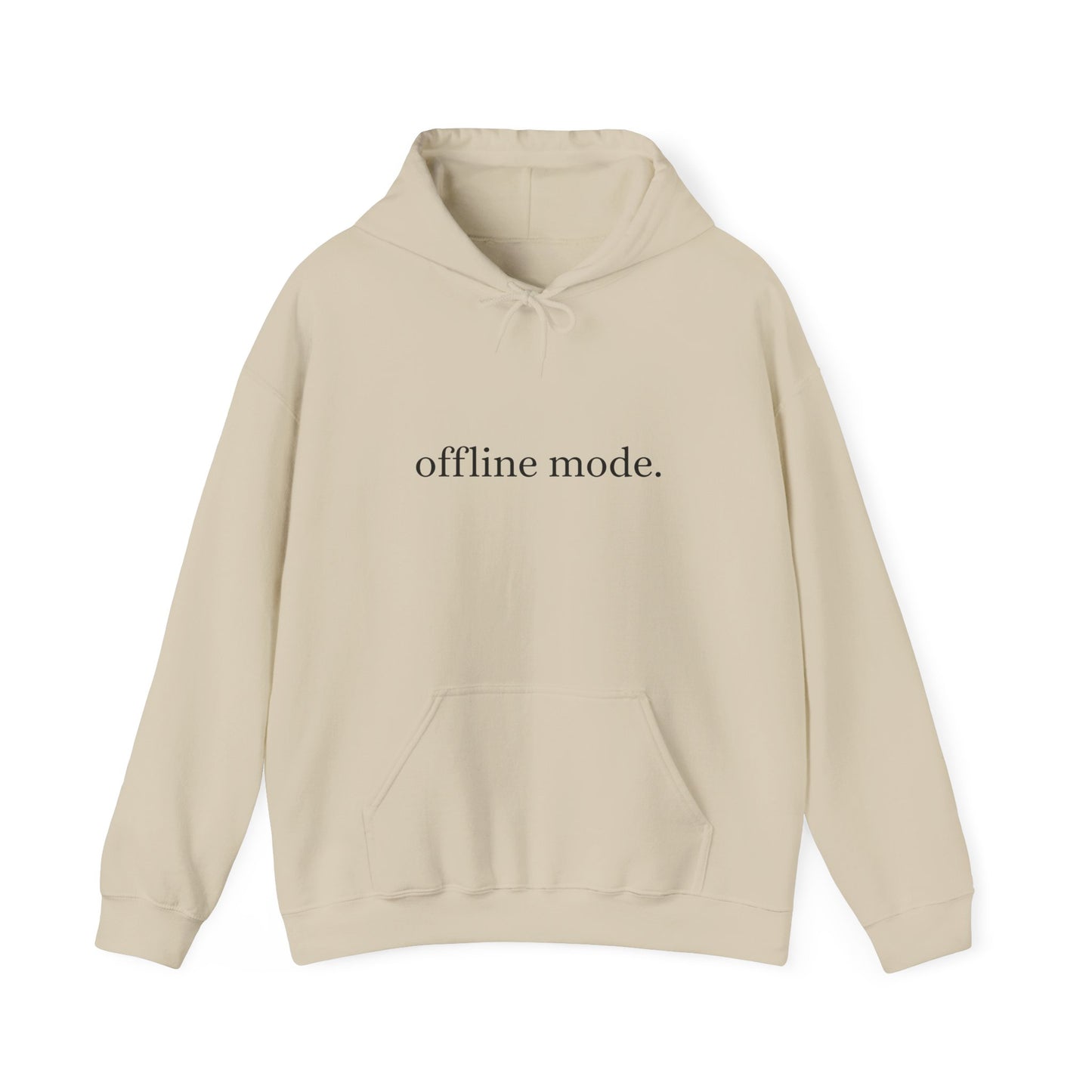 Casual Hooded Sweatshirt - "offline mode." Mellow Vibe, Cozy Gift for Tech Lovers, Relaxation Gear, Perfect for Fall and Winter