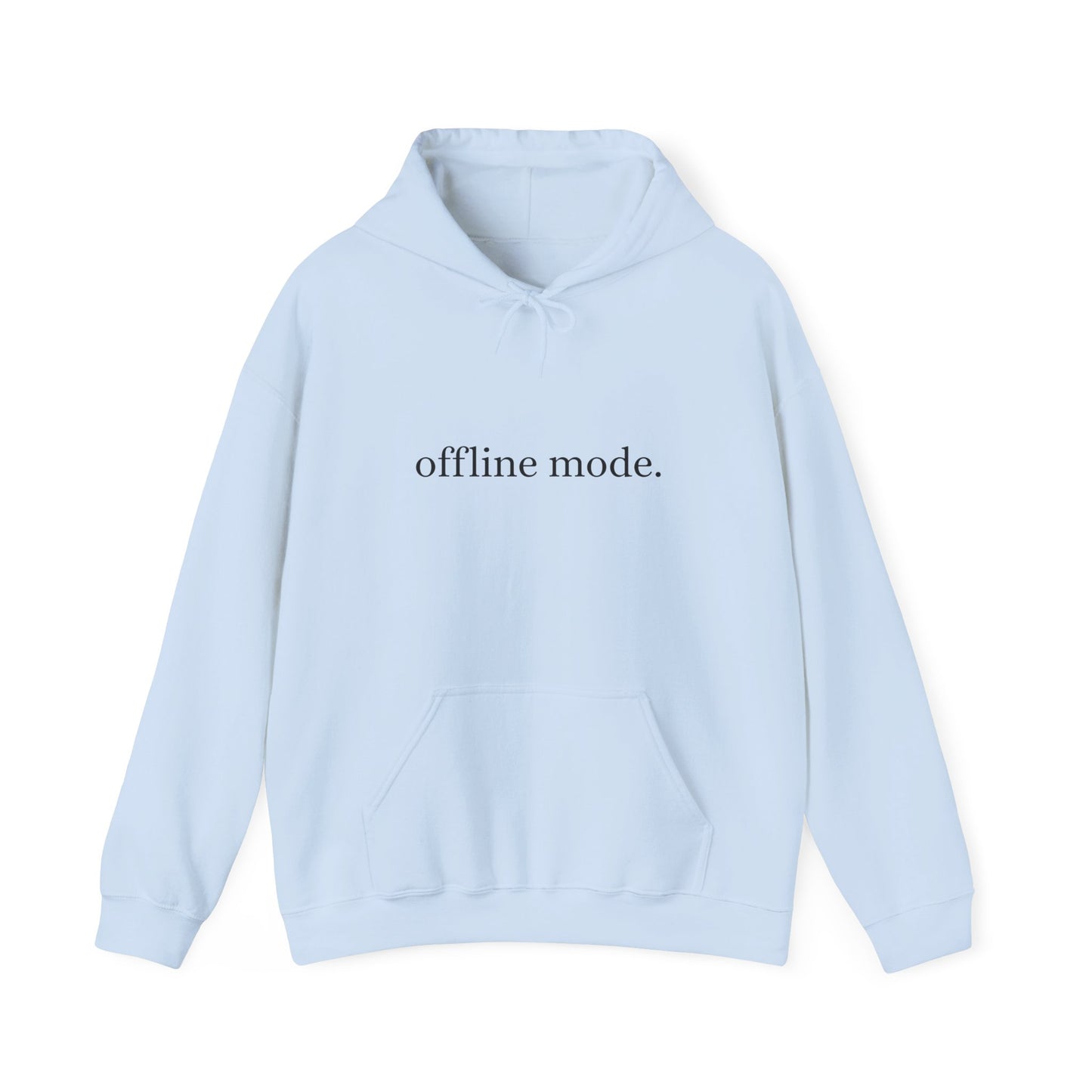 Casual Hooded Sweatshirt - "offline mode." Mellow Vibe, Cozy Gift for Tech Lovers, Relaxation Gear, Perfect for Fall and Winter