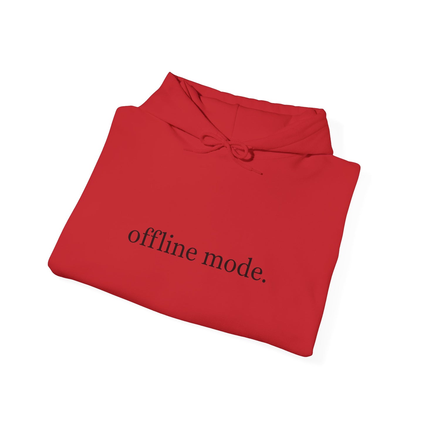 Casual Hooded Sweatshirt - "offline mode." Mellow Vibe, Cozy Gift for Tech Lovers, Relaxation Gear, Perfect for Fall and Winter