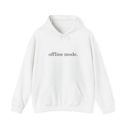 Casual Hooded Sweatshirt - "offline mode." Mellow Vibe, Cozy Gift for Tech Lovers, Relaxation Gear, Perfect for Fall and Winter